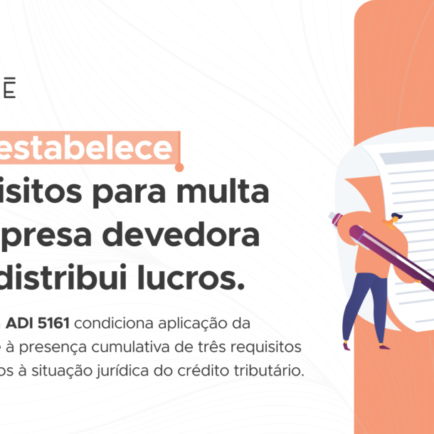 STF estabelece requisitos para multa a empresa devedora que distribui lucros